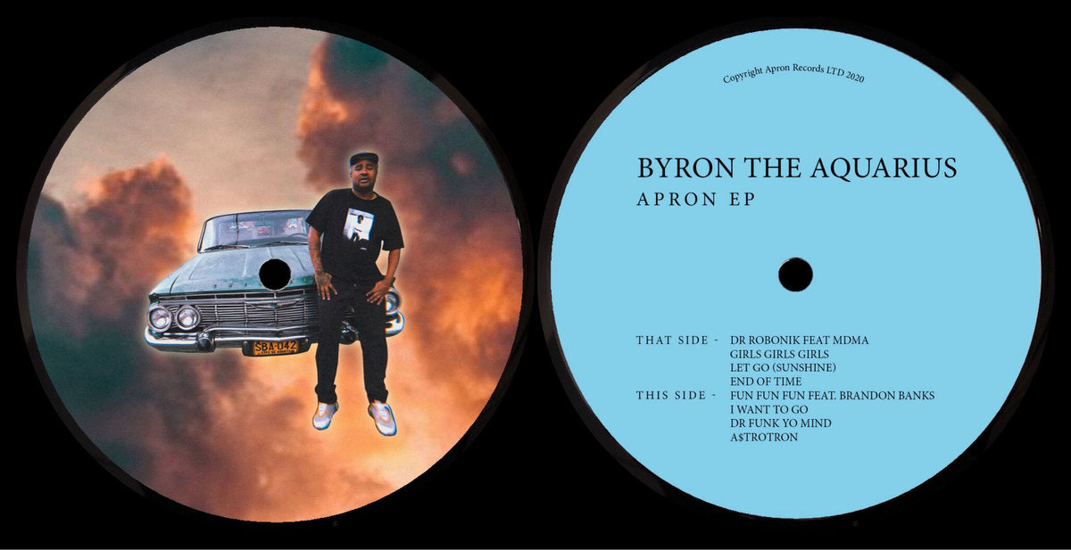 BYRON THE AQUARIUS - APRON EP